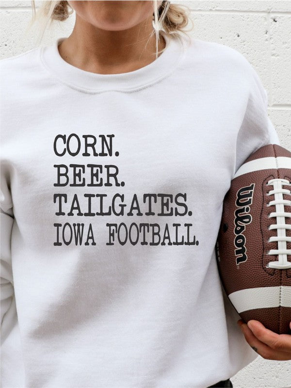 Corn. Beer. Tailgates. Iowa Football. Sweatshirt