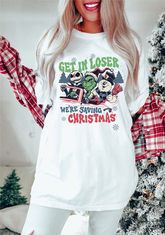 Get In Loser We're Saving Christmas Tee