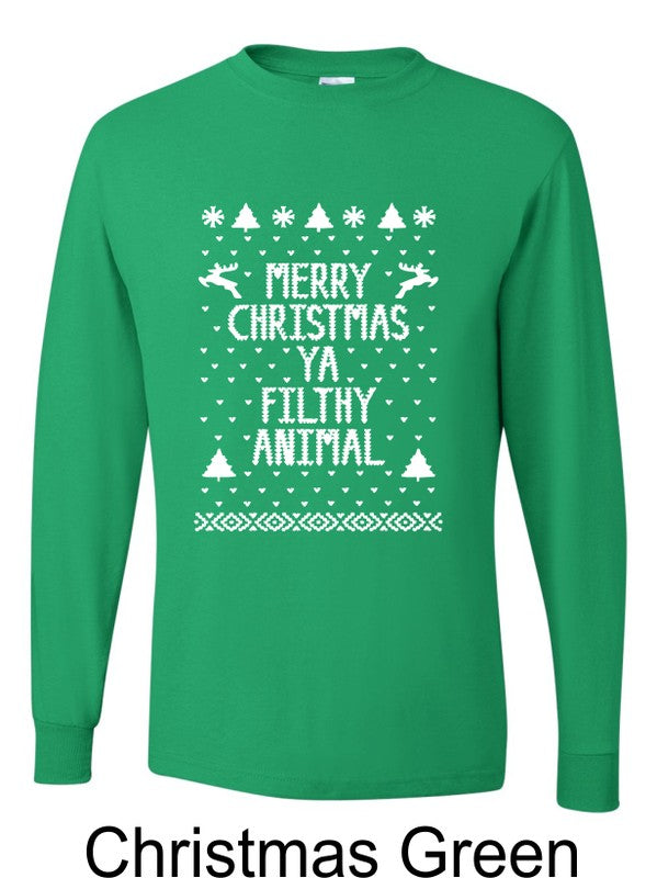 Merry Christmas Ya Filthy Animal Long Sleeve Tee